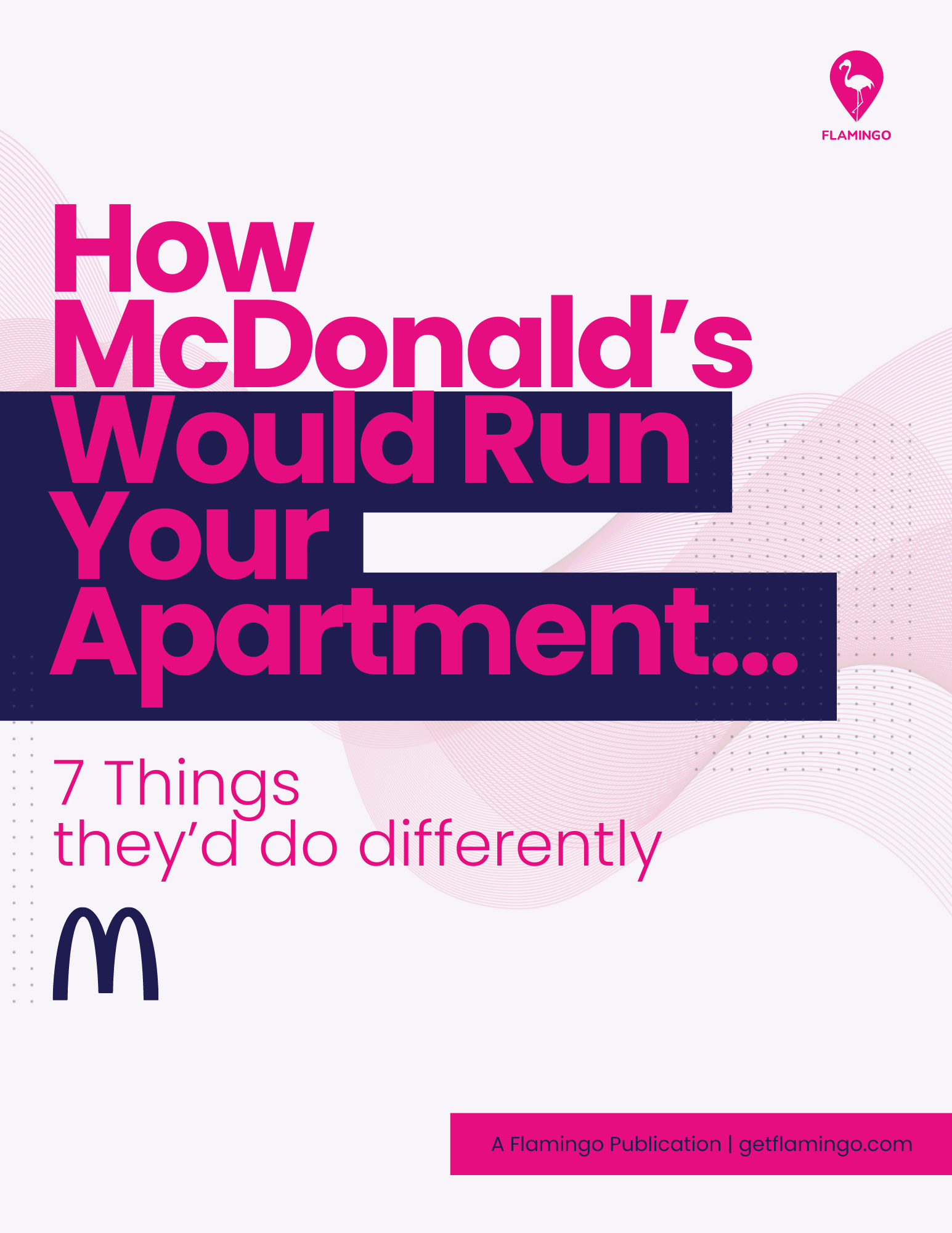 How McDonalds Would Run Your Apartment | Flamingo
