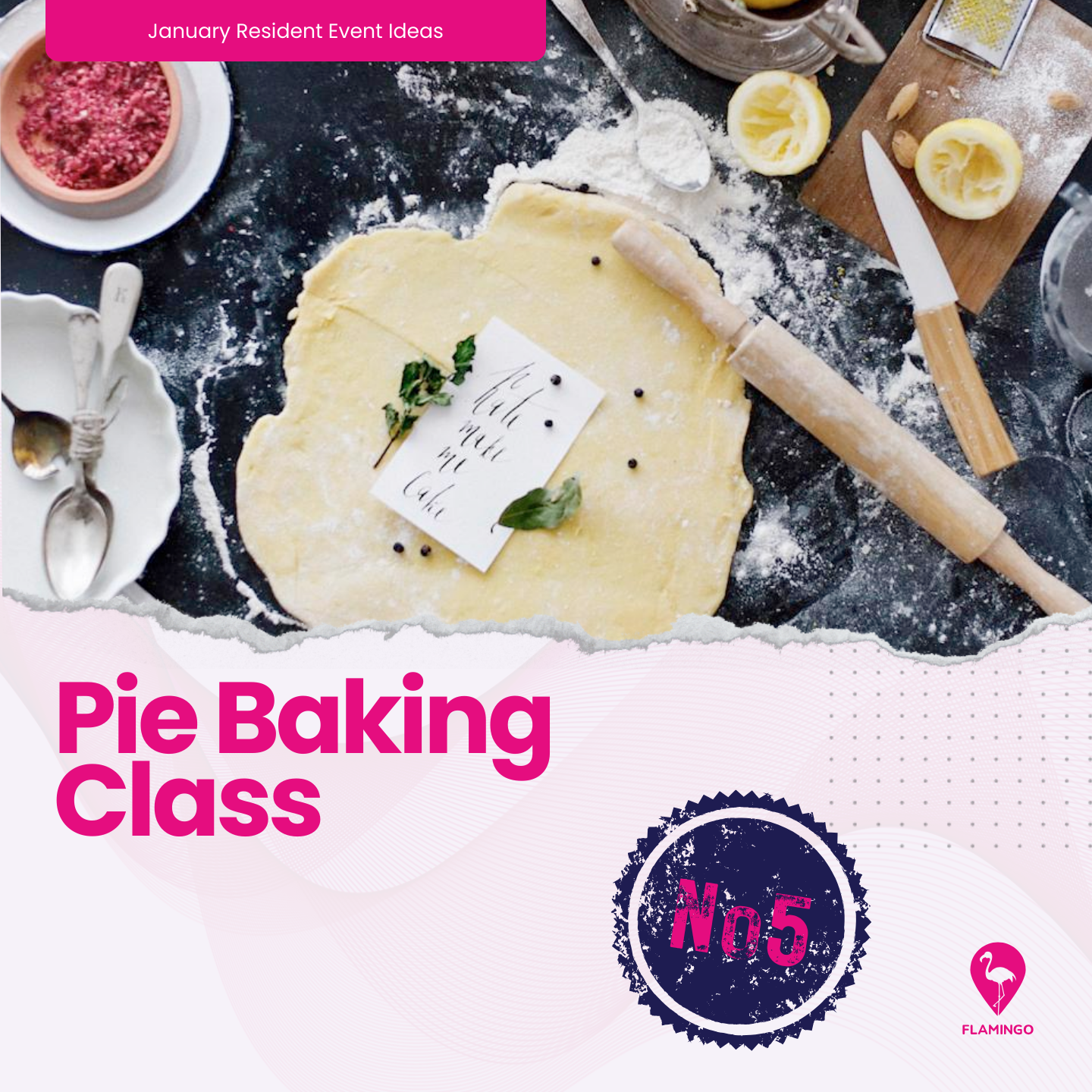 Pie Baking Class | January Resident Event Ideas