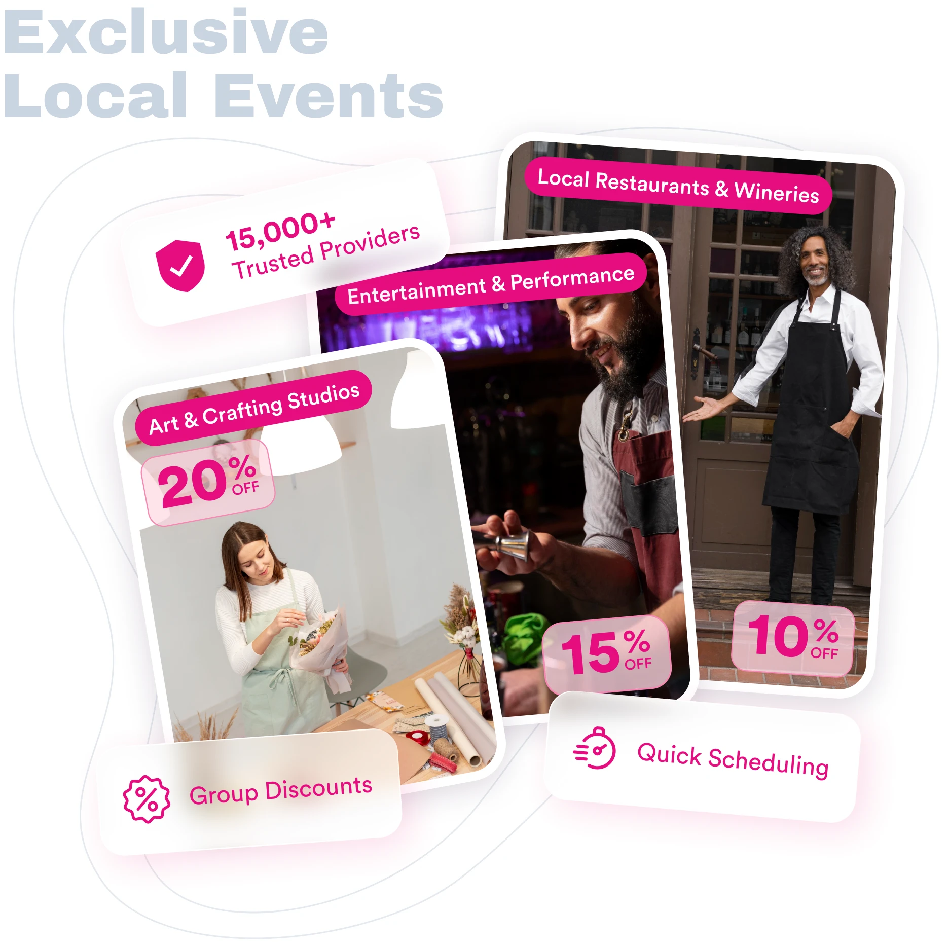 Exclusive Local Events