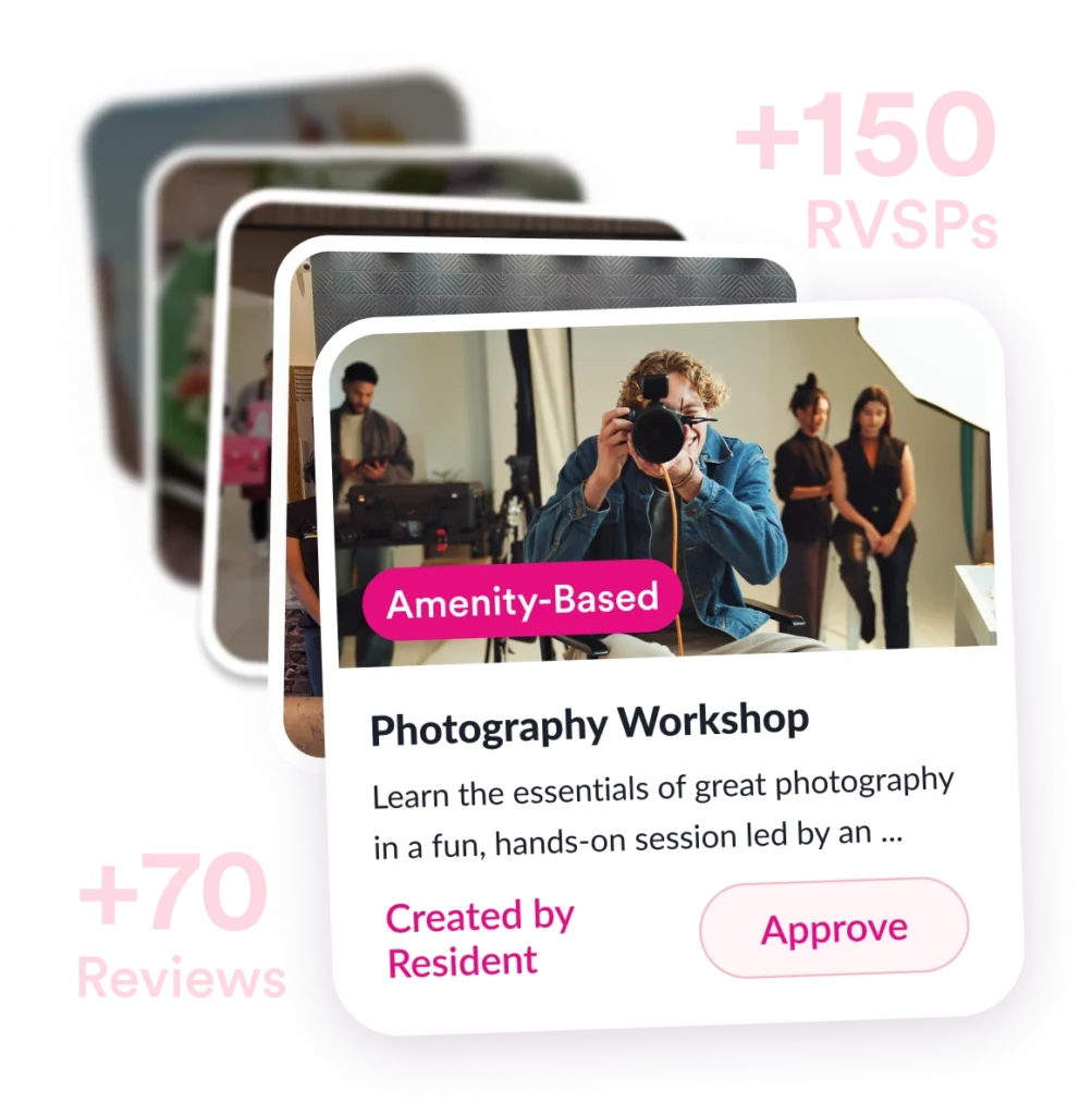 A lively, diverse events calendar fueled by resident creativity and simply approved by staff.